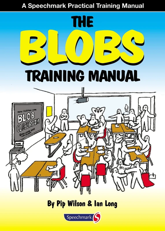 Routledge - The Blobs Training Manual: Speechmark Resource