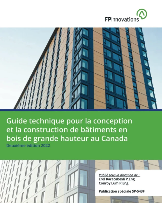 Guide technique pour la conception et la construction de bâtiments en bois de grande hauteur au Canada (FPInnovations Special Publications)