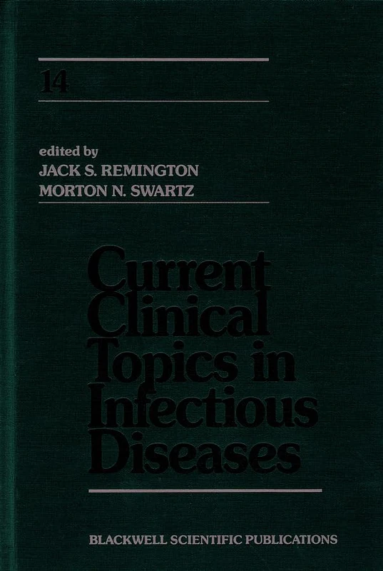 Current Clinical Topics in Infectious Diseases: v. 14