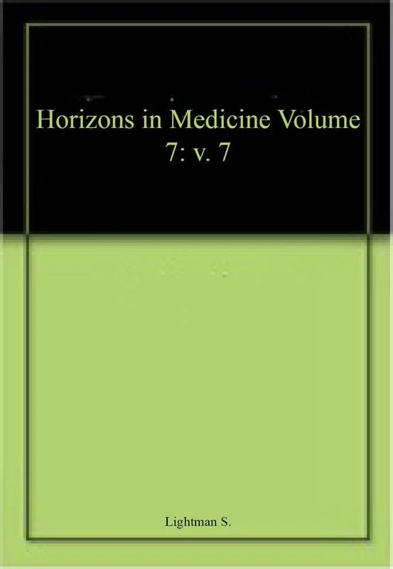 Horizons in Medicine Volume 7: v. 7