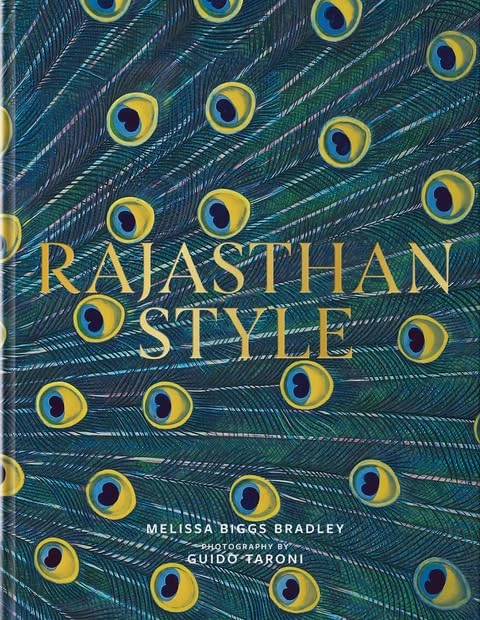 Rajasthan Style: India's Magical Palaces, Forts and Camps