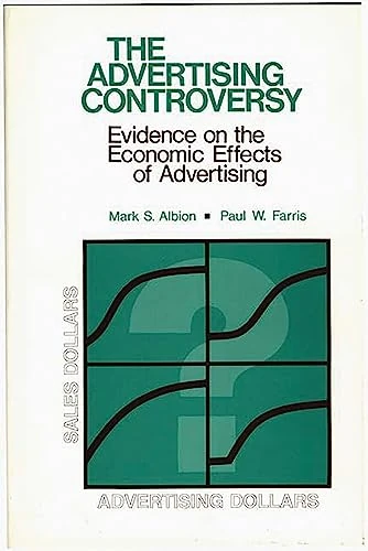 The Advertising Controversy: Evidence on the Economic Effects of Advertising