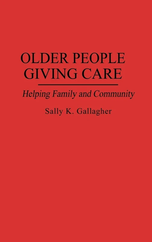 Older People Giving Care: Helping Family and Community - Image 1