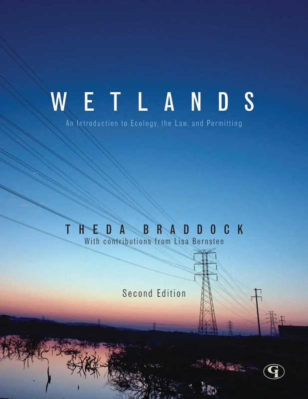Wetlands: An Introduction to Ecology, the Law and Permitting - Image 1
