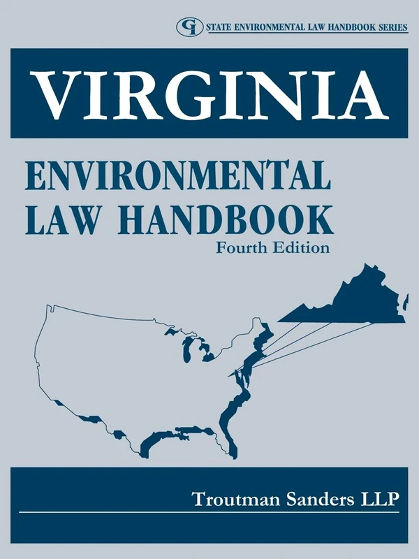Virginia Environmental Law Handbook (State Environmental Law Handbook)