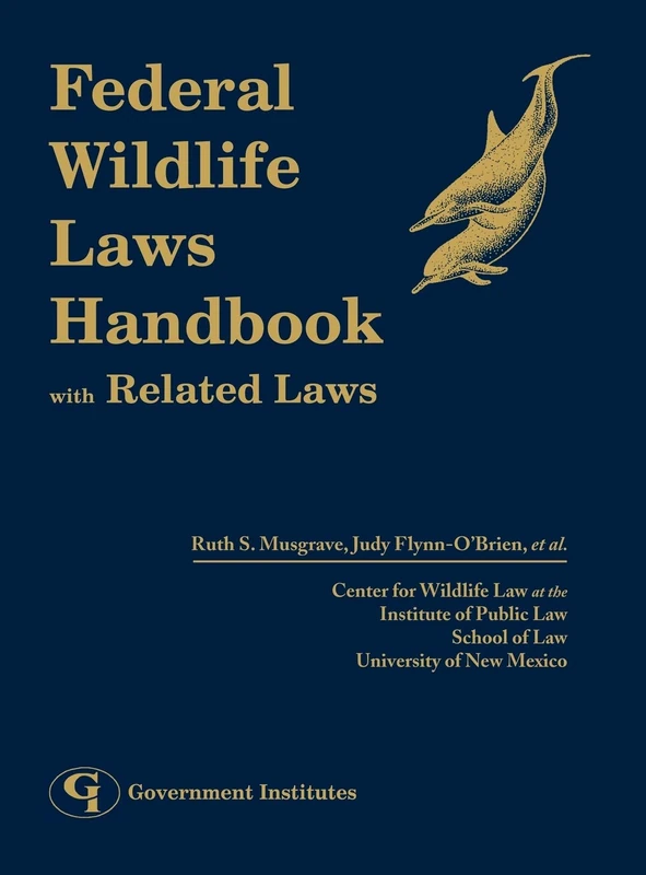 Bloomsbury Academic Federal Wildlife Laws Handbook