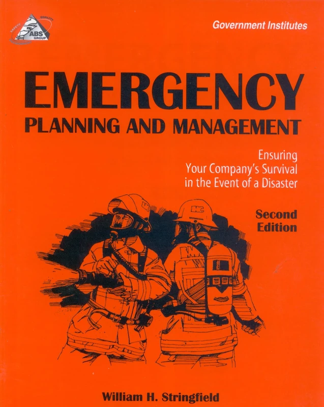 Emergency Planning and Management: Ensuring Your Company's Survival in the Event of a Disaster