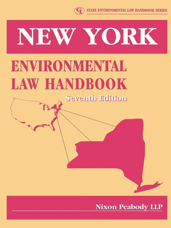 New York Environmental Law Handbook (State Environmental Law Hanbook): 47
