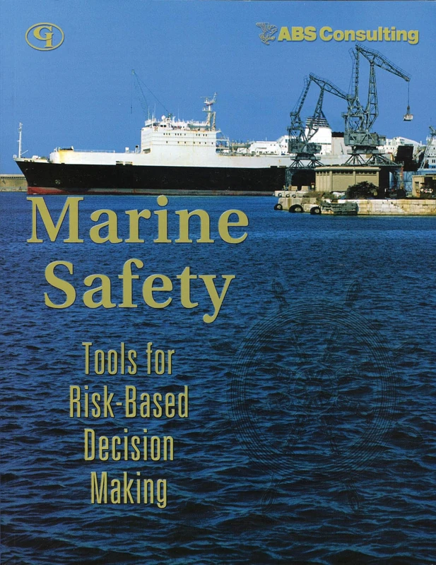 Marine Safety: Tools for Risk-Based Decision Making