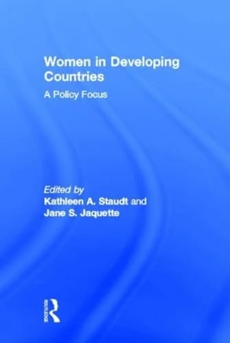 Women in Developing Countries: A Policy Focus