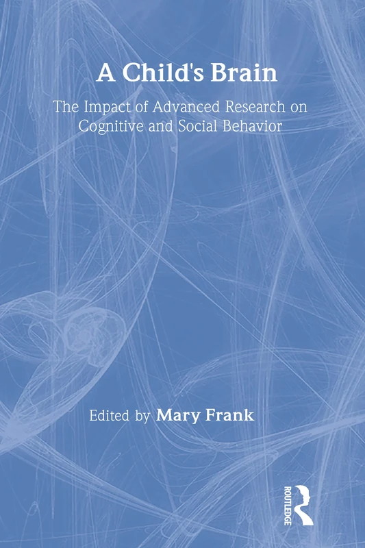 Routledge - A Child's Brain: Cognitive and Social Behavior Book