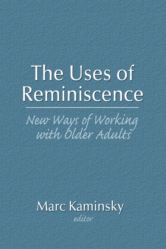 Routledge - The Uses of Reminiscence: New Ways of Working - Image 1