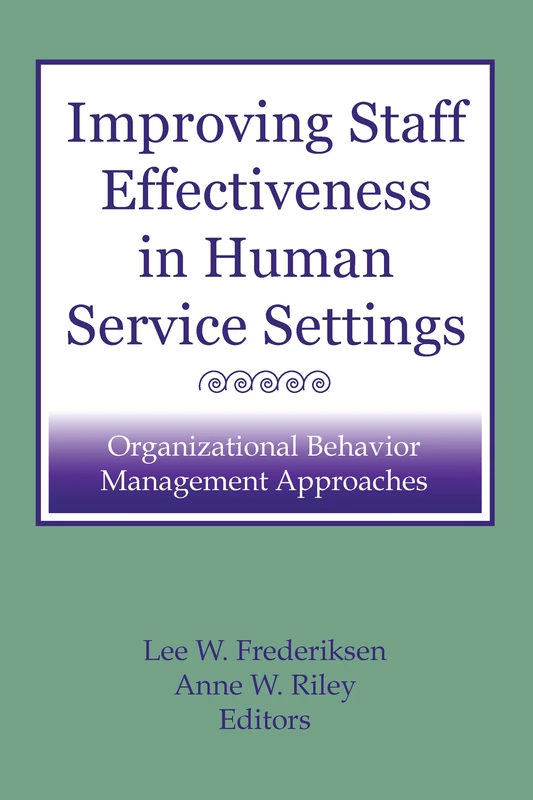 Routledge Improving Staff Effectiveness in Human Service Settings