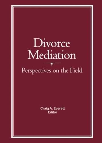 Routledge - Divorce Mediation: Perspectives on the Field