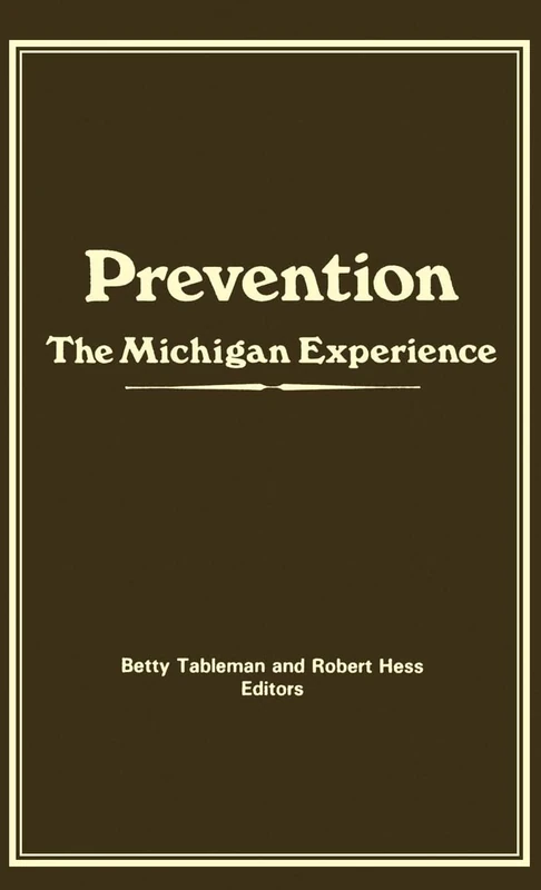 Prevention: The Michigan Experience - Psychology Press Book