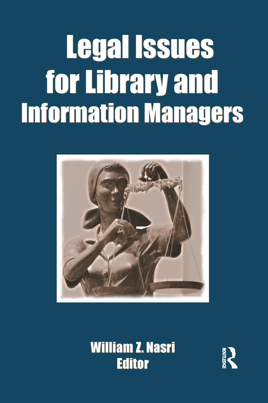 Legal Issues for Library and Information Managers - Routledge