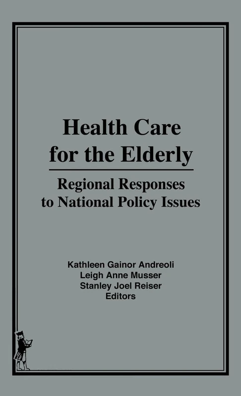 Health Care for the Elderly: Regional Responses for National Policy Issues