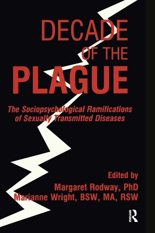 Decade of the Plague: The Sociopsychological Ramifications of Sexually Transmitted Diseases