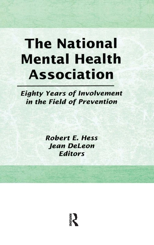 The National Mental Health Association: Eighty Years of Involvement in the Field of Prevention