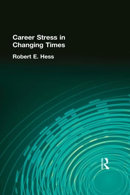 Career Stress in Changing Times (Prevention in Human Services)