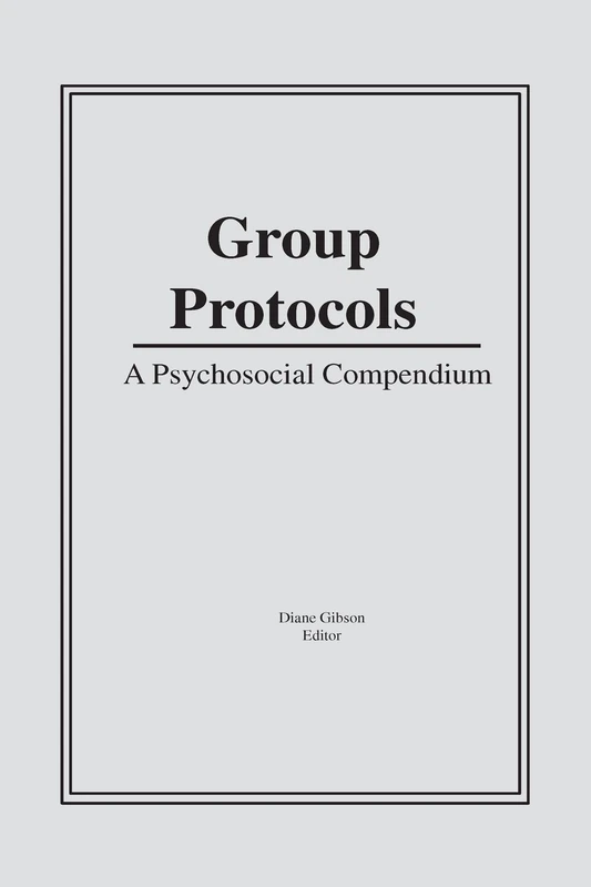 Group Protocols: A Psychosocial Compendium (Occupational Therapy in Mental Health)
