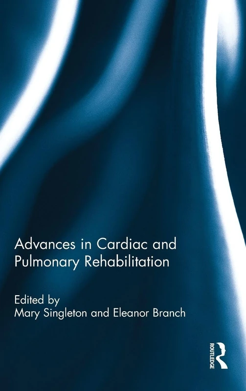 Advances in Cardiac and Pulmonary Rehabilitation - Routledge