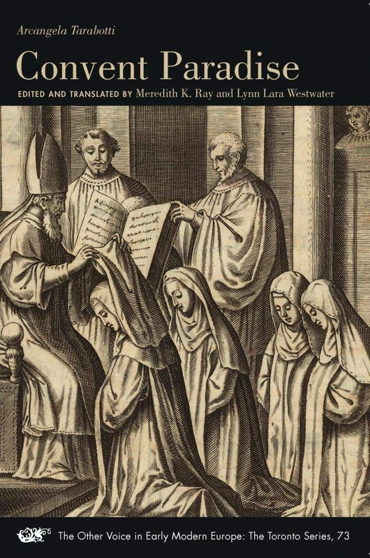 Convent Paradise: Volume 73 (The Other Voice in Early Modern Europe: The Toronto Series) - Image 1