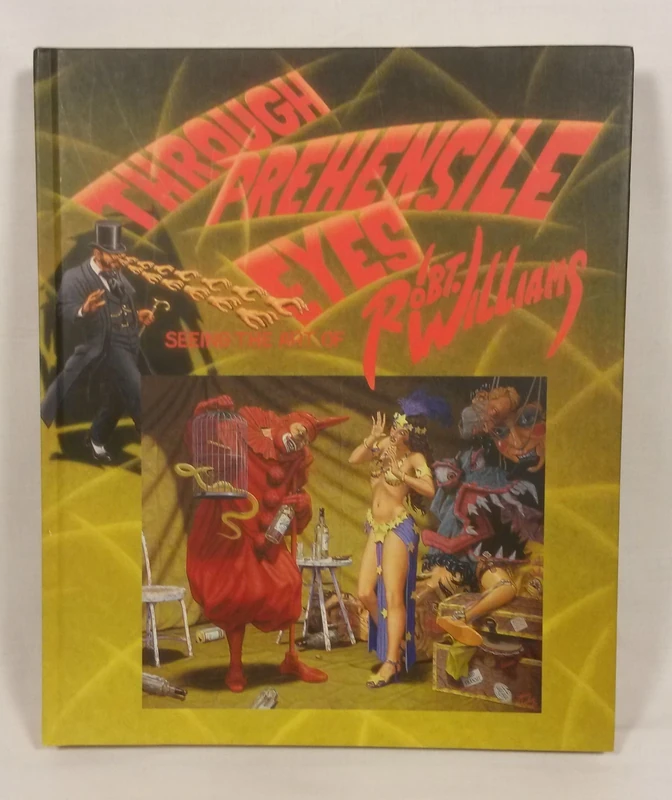 Through Prehensile Eyes: Seeing the Art of Robt. Williams