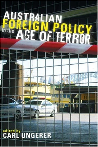 Australian Foreign Policy in the Age of Terror (ANZSOG Program on Government, Politics and Public Management) - Image 1