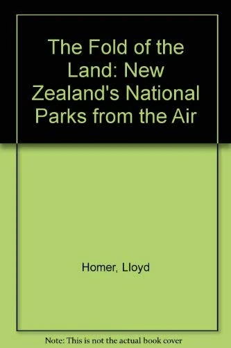 The Fold of the Land: New Zealand's National Parks from the Air