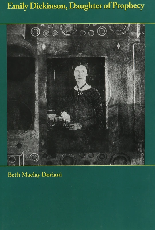 Emily Dickinson: Daughter of Prophecy