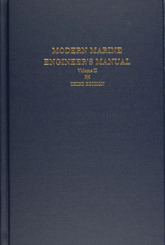 Modern Marine Engineer’s Manual: Volume II: 02