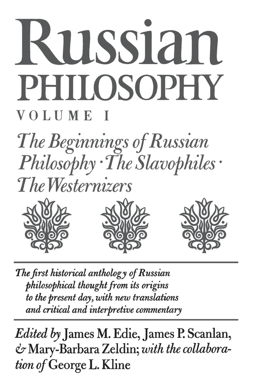 Russian Philosophy, Volume 1: The Beginnings of Russian Philosophy: 001