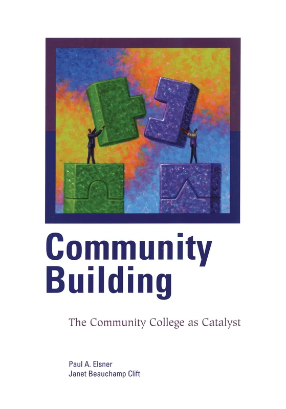 Community Building: The Community College as Catalyst