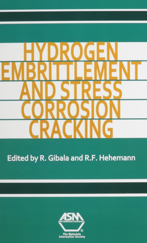 Hydrogen Embrittlement and Stress Corrosion Cracking