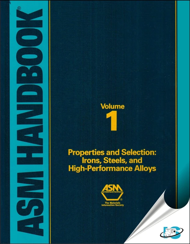 ASM Handbook: Irons, Steels and High-Performance Alloys v.1: Irons, Steels and High-Performance Alloys Vol 1 (ASM Handbooks)