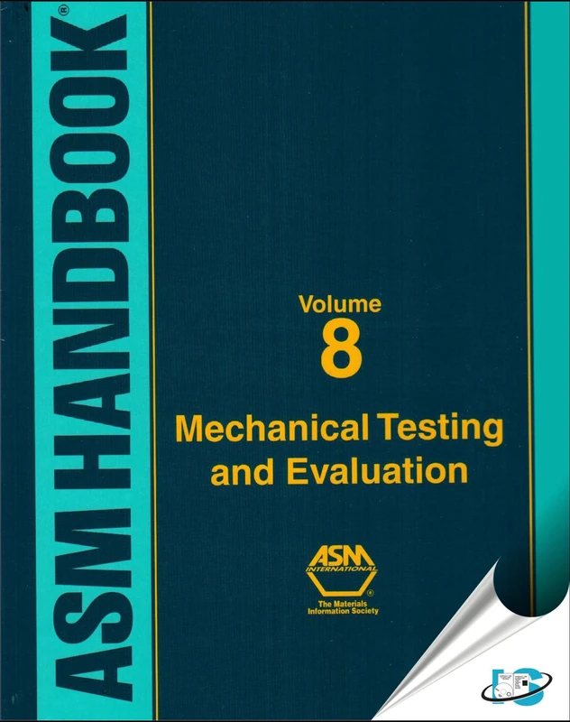 ASM HB 2000: v. 8: Mechanical Testing and Evaluation (ASM Handbook)