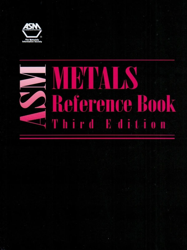 ASM Metals Reference Book