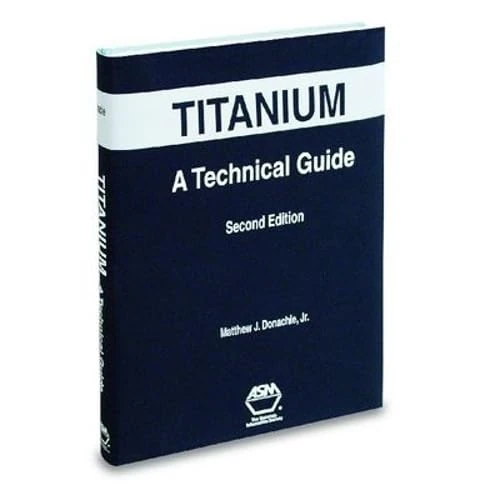 ASM International Titanium: A Technical Guide - Metallurgy Book