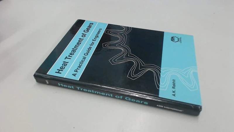 Heat Treatment of Gears 2000: A Practical Guide for Engineers