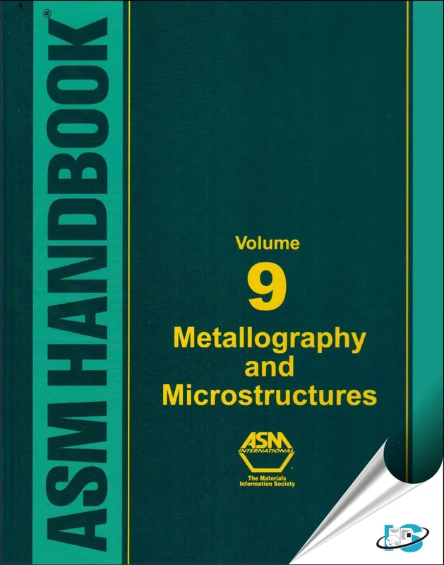 ASM Metals Handbook: v. 9: Metallography and Microstructures (ASM Handbook) (ASM Handbooks)