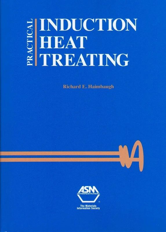 Practical Induction Heat Treating