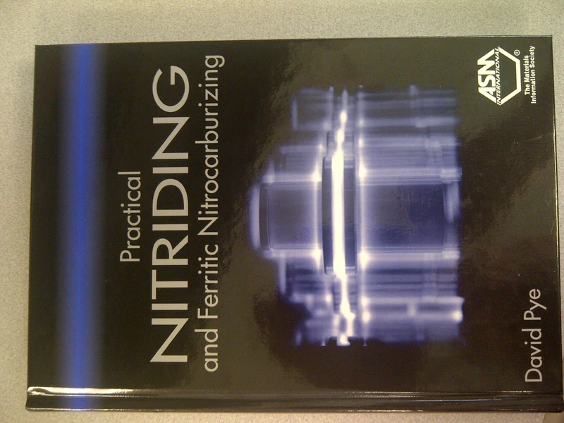 Practical Nitriding and Ferritic Nitrocarburizing