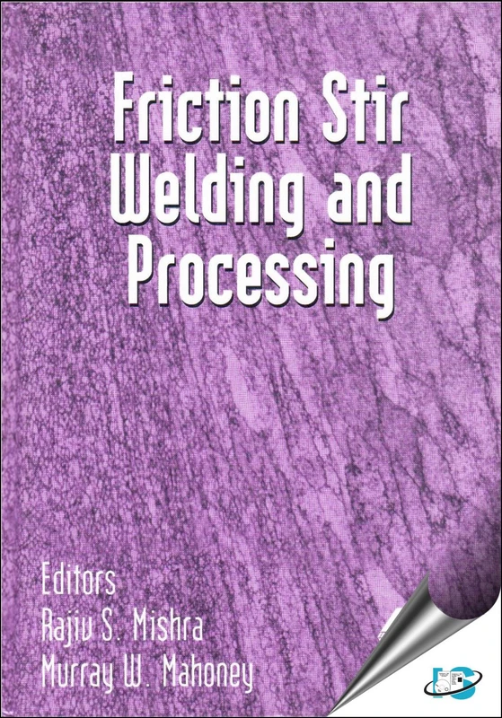 Friction Stir Welding and Processing