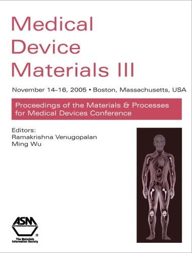 Medical Device Materials III