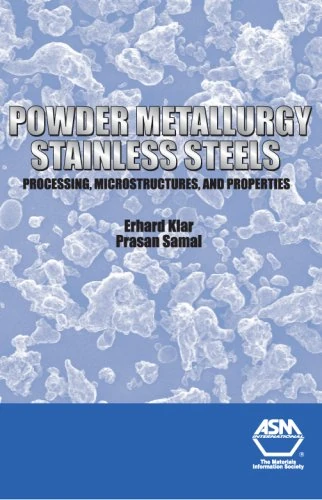 Powder Metallurgy Stainless Steels