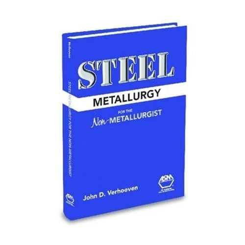 Steel Metallurgy for the Non-Metallurgist