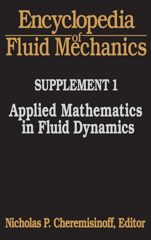 Encyclopedia of Fluid Mechanics: Supplement 1: Applied Mathematics in Fluid Dynamics - Image 1