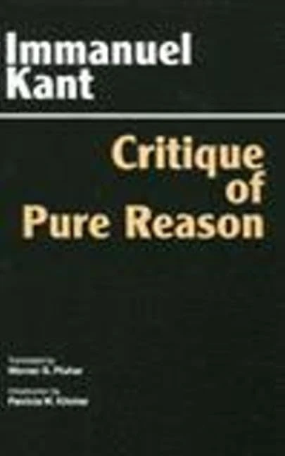 Critique of Pure Reason: Unified Edition (with All Variants from the 1781 and 1787 Editions) (Hackett Classics)