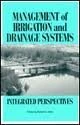Management of Irrigation and Drainage Systems: Integrated Perspectives